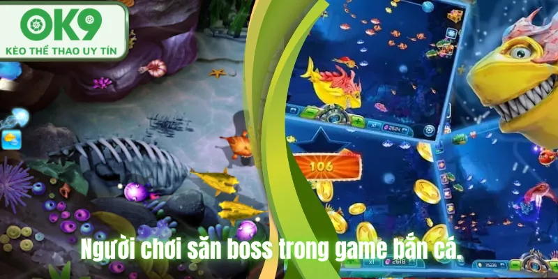 Người chơi săn boss trong game bắn cá.